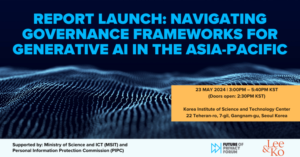 fpf report launch navigating governance frameworks for generative ai systems in the asia pacific 5