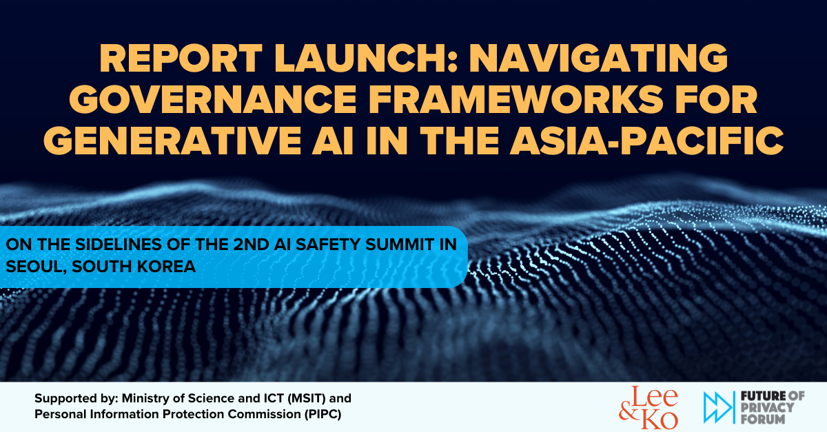social fpf report launch navigating governance frameworks for generative ai systems in the asia pacific (1)