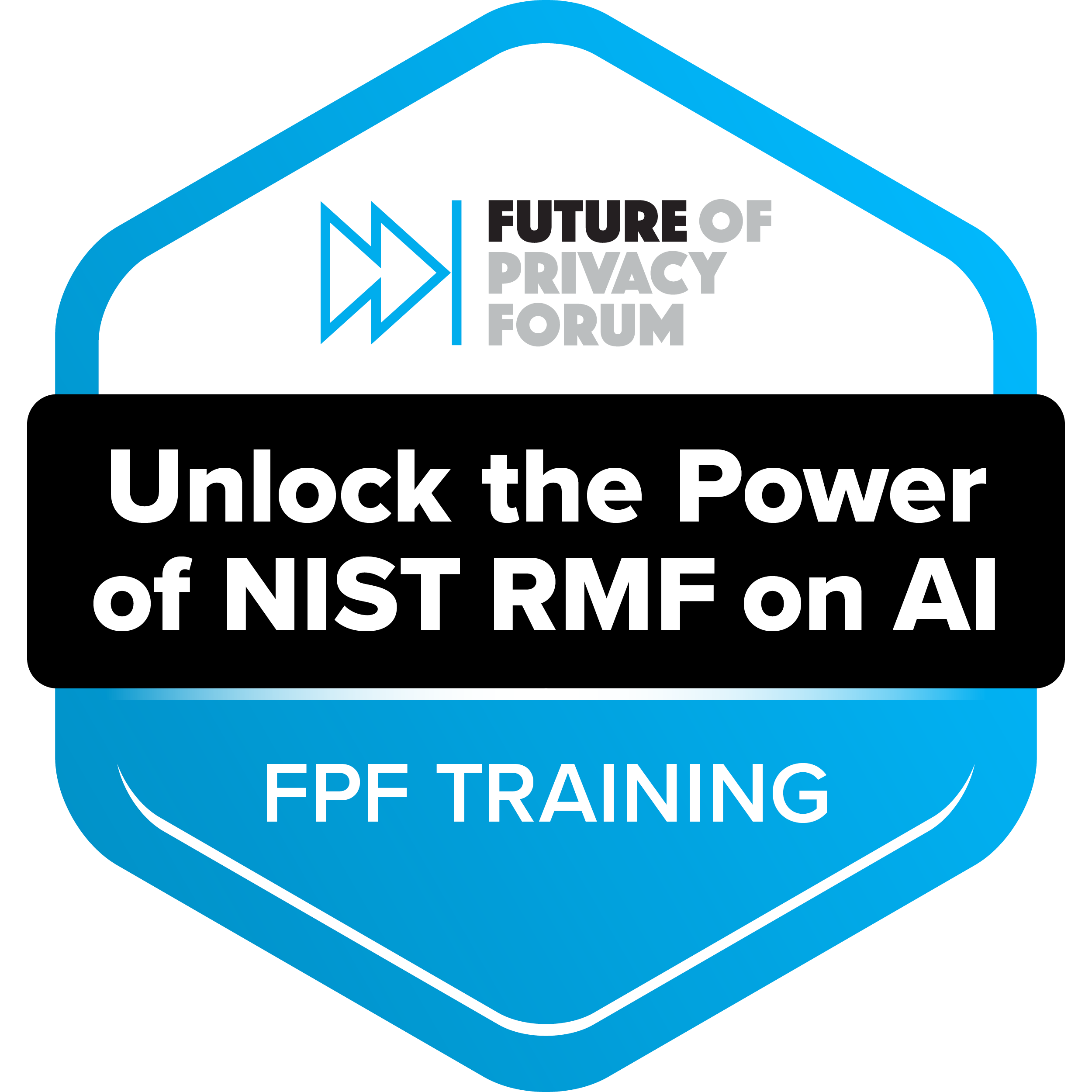 fpf training program badge unlock the power of nist rmf on ai